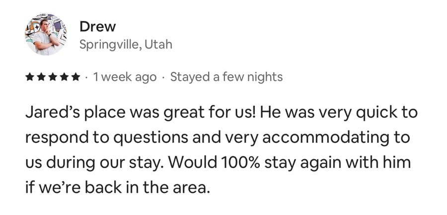 Five-star guest review from Drew, Springville, Utah